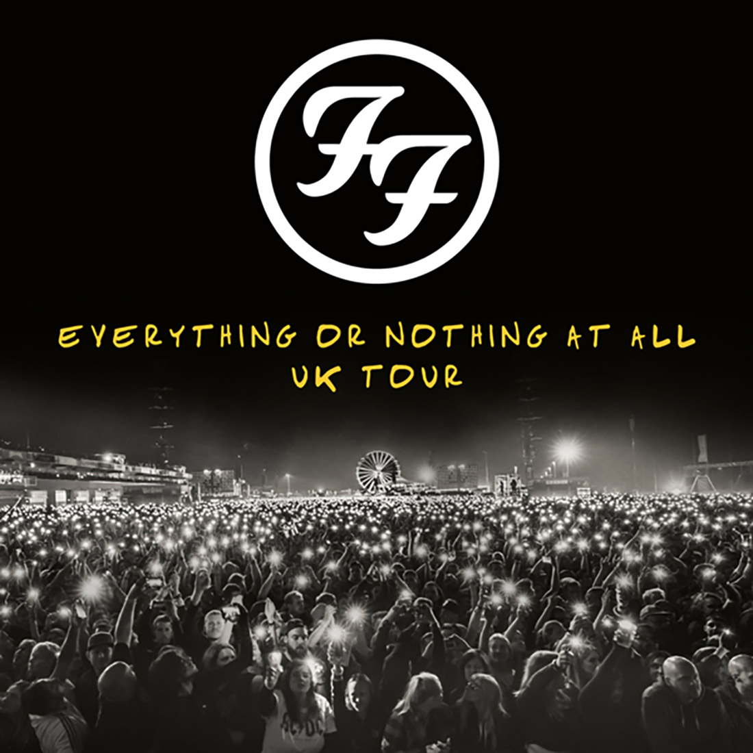 Foo Fighters - Everything or nothing at all UK tour